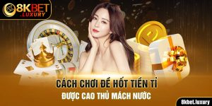 Cách Chơi Đề Hốt Tiền Tỉ Được Cao Thủ Mách Nước